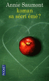 Koman sa secri émé ?