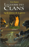 La guerre des clans Tome 5
Sur le sentier de la guerre