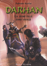 Darhan Tome 3
La jeune fille sans visage