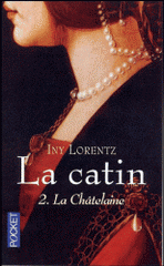 La Catin Tome 2
La Châtelaine