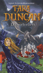 Tara Duncan Tome 1
Les sortceliers