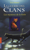 La guerre des clans Tome 3
Les mystères de la fôret
