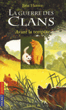 La guerre des clans Tome 4
Avant la tempête