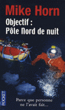 Objectif : Pôle Nord de nuit