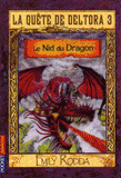 La quête de Deltora 3 Tome 1
Le Nid du Dragon