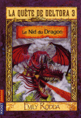 La quête de Deltora 3 Tome 1
Le Nid du Dragon