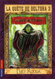 La quête de Deltora 3 Tome 2
La porte de l'Ombre