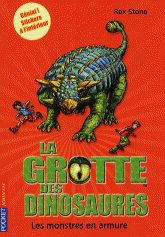 La grotte des dinosaures Tome 3
Les monstres en armure