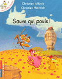 Sauve qui poule !