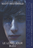 Midnighters Tome 3
Le long jour bleu