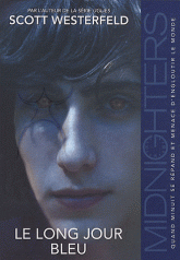 Midnighters Tome 3
Le long jour bleu