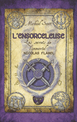 Les secrets de l'immortel Nicolas Flamel Tome 3
L'ensorceleuse