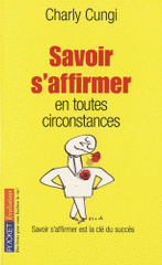 Savoir s'affirmer en toutes circonstances
