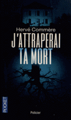 J'attraperai ta mort