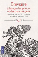 Bréviaire à l'usage des princes et des pauvres gens. Sentences des XIVe et XV siècles