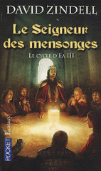 Le Cycle d'Ea Tome 3
Le seigneur des mensonges
