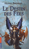 La guerre des fées Tome 4
Le destin des fées