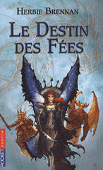 La guerre des fées Tome 4
Le destin des fées
