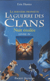 La guerre des clans : la dernière prophétie Tome 4
Nuit étoilée
