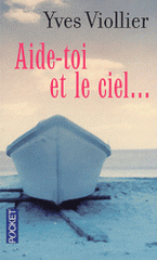Aide-toi et le ciel...