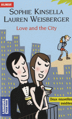 Love and the city. Bilingue; Changing People, Les gens changent; The Bamboo Confessions, Les confessions de Bambou