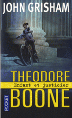 Theodore Boone 
Enfant et justicier