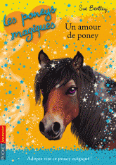 Les poneys magiques Tome 6
Un amour de poney