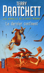 Les annales du Disque-Monde 
Le dernier continent