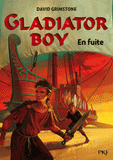 Gladiator boy Tome 3
En fuite