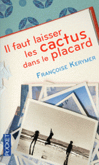 Il faut laisser les cactus dans le placard