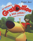 Grabouillon Tome 3
Au secours : Grabouillon a des poux