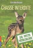 Les Petits Vétérinaires Tome 8
Chasse interdite