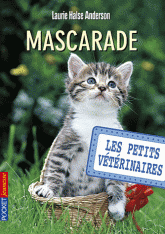 Les Petits Vétérinaires Tome 11
Mascarade