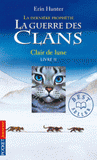 La guerre des clans : la dernière prophétie Tome 2
Clair de lune