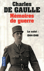 Mémoires de guerre. Tome 3, Le Salut 1944-1946
