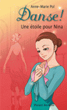 Danse ! Tome 10
Une étoile pour Nina