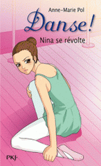 Danse ! Tome 12
Nina se révolte