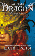 La fille dragon Tome 1
L'héritage de Thuban