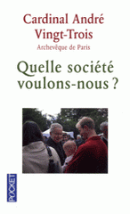 Quelle société voulons-nous ?