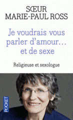 Je voudrais vous parler d'amour... Et de sexe