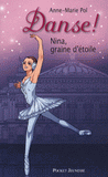 Danse ! Tome 1
Nina, graine d'étoile