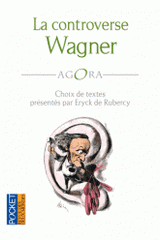 La controverse Wagner. Tannhaüser à Paris en 1861