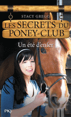 Les secrets du poney-club Tome 9
Un été d'enfer