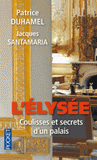 L'Elysée. Coulisses et secrets d'un palais
édition revue et augmentée