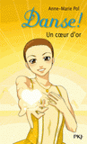 Danse ! Tome 16
Un coeur d'or