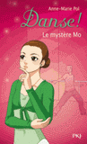 Danse ! Tome 18
Le mystère Mo