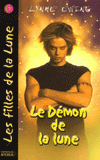 Les Filles de la Lune Tome 7
Le Démon de la Lune