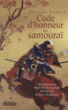 Code d'honneur du samouraï. Une traduction moderne du Bushido Shoshinshû de Taïra Shigésuké