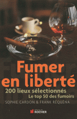 Fumer en liberté. 200 lieux sélectionnés, Le top 50 des fumoirs