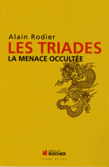 Les Triades. La menace occultée